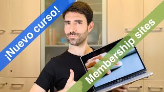 Nuevo curso en vanacco.com sobre membership sites