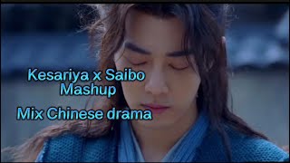 Kesariya x Saibo Mashup | Douluo Continent - New C-Drama story❤️Xiao Zhan ❤️K-Drama Hindisong mix