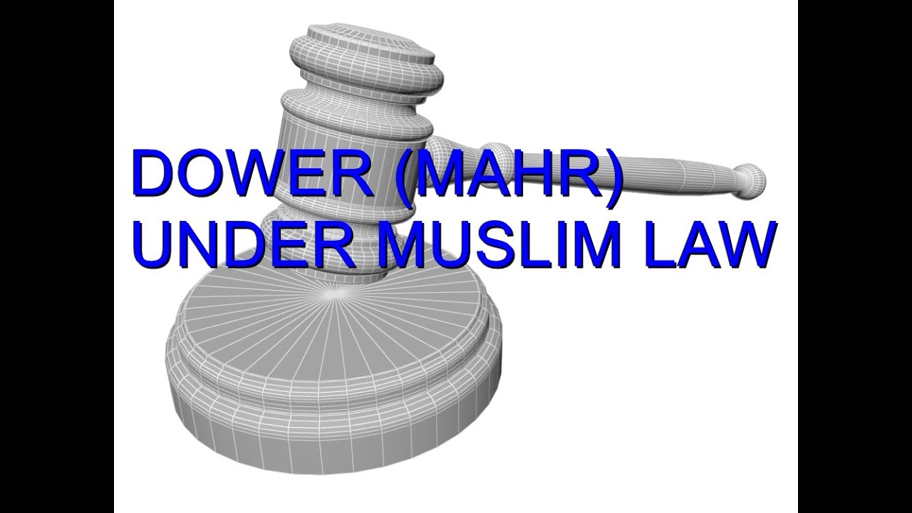 Dower mahr Under Muslim Law YouTube