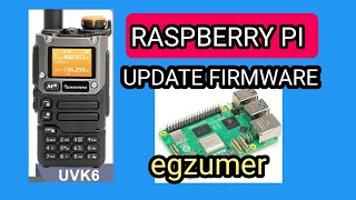 quanshen uv-k5 , k6 ,  firmware - raspberry pi  , no pc