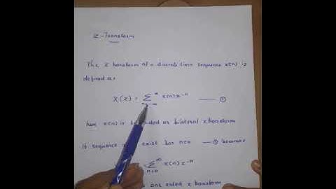 Signals and System Module 5 What is Z transform