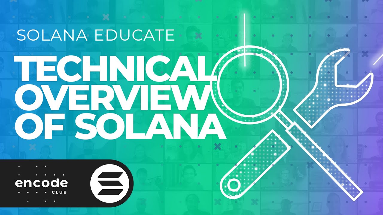 Technical Overview of Solana [Video + Slides] | by Tina Bregović | Encode  Club