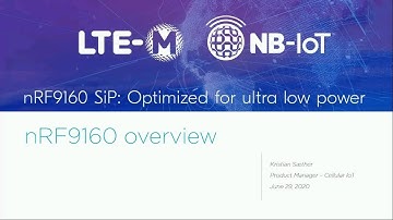 nRF9160: Optimized for ultra low power and small cellular IoT applications