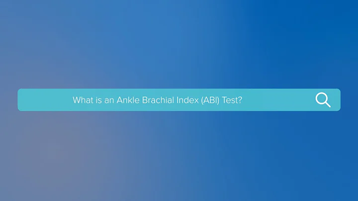 What is an Ankle Brachial Index (ABI) Test?