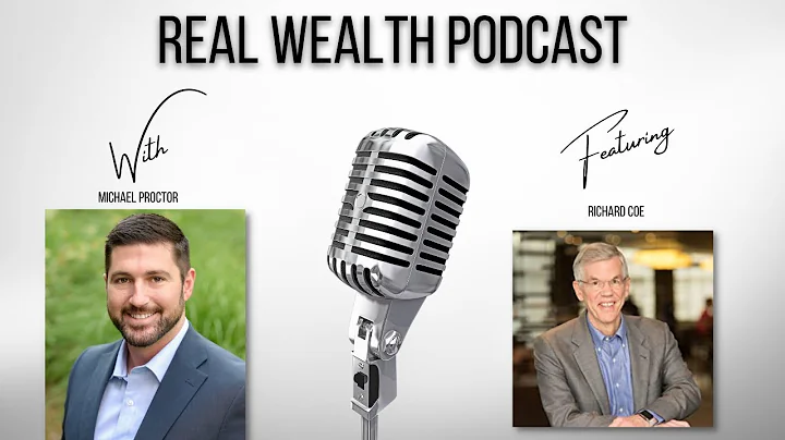 Real Wealth Podcast S2 EP4 Richard Coe - A Life of...