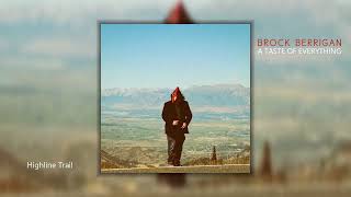 Brock Berrigan -  A Taste Of Everything [Full Album]