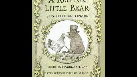 A Kiss for Little Bear by  Else Holmelund Minarik