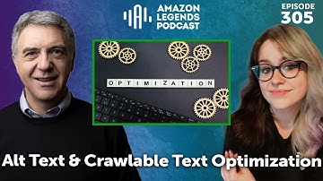 Mastering Amazon Listings: Alt Text & Crawlable Text Optimization