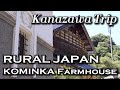Inside a Traditional Kominka Farmhouse in Rural Japan - Vlog from Kanazawa city