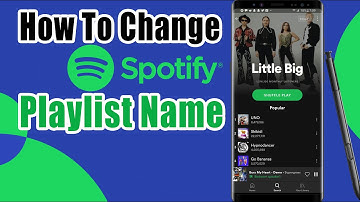 How To Change Playlist Name On Spotify