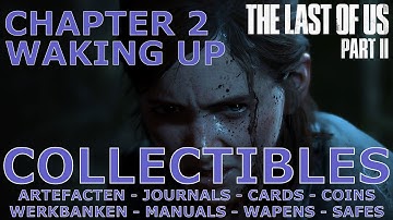 The Last Of Us Part II - All Collectibles - Chapter 2 - Waking Up (PS5/4K)