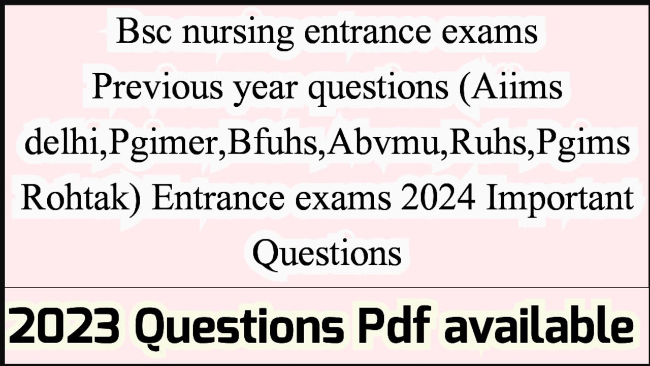 BSC Nursing Entrance Exams 2024 | Previous year Question papers ...