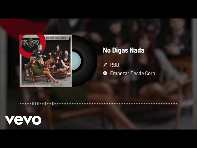 RBD - No Digas Nada (Audio) class=