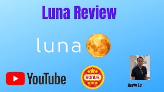 Luna Review ? Bonuses ? Want To Make More Money From Videos