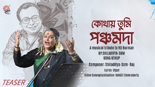 Kothay Tumi Pancham Da - Teaser | Tribute to R.D. Burman | Usha Uthup | Asha Audio