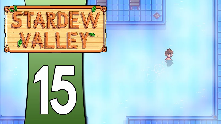 Let's Play Stardew Valley (Stardew Valley Gameplay) - Part 15: The Bathhouse