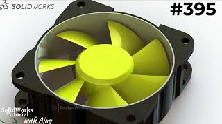 SolidWorks Tutorial for Designing an Efficient Cooling Fan!' |design with ajay|
