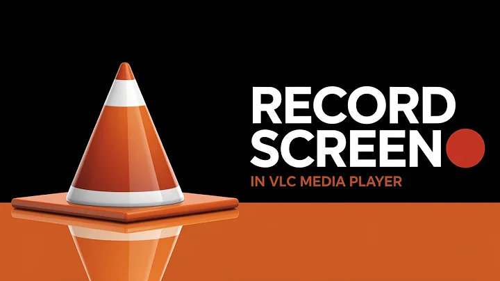 How to Use VLC to Record Screen [Step Guide]