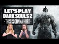 Let's Play Dark Souls 2 Episode 1: DARK SOULS HARDER - Dark Souls 2 PS4 Gameplay