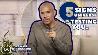 5 Signs Universe is Testing You Before Giving Your Manifestation [Law of Attraction]