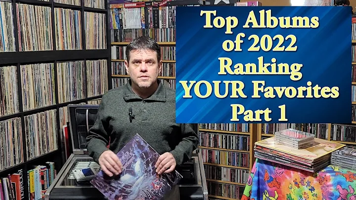 Top 22 Albums of 2022: Ranking YOUR Favorites Part...
