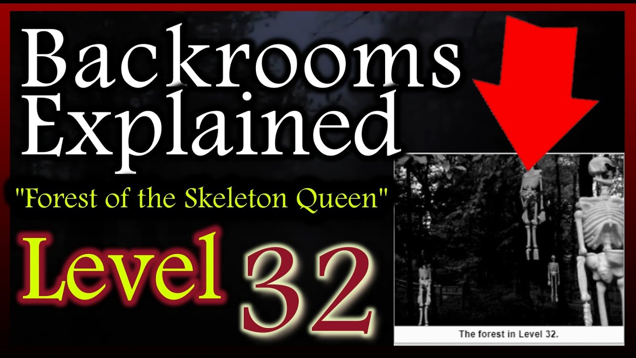 Level 32 Forest of the Skeleton Queen [Backrooms Wikidot] 