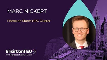 Flame on Slurm HPC Cluster - Marc Nickert | ElixirConf EU 2025