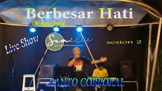 BERBESAR HATI - Ranto Corporal Live Show Semilir Cafe (Official Music Video)