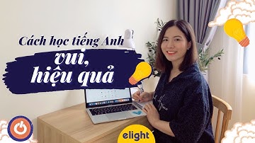 Mẹo học tiếng Anh vui vẻ, dễ dàng, không tốn tiền