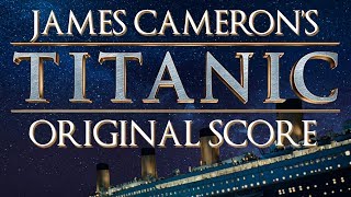 TITANIC Original Score (James Cameron's Cut)