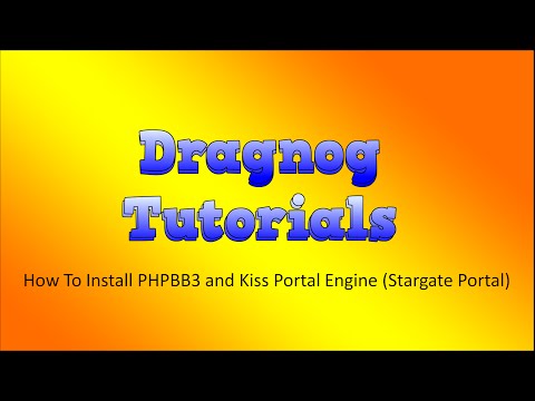 How To Install PHPBB3 and Kiss Portal Engine (Stargate Portal) (Part 3-4 of Series)