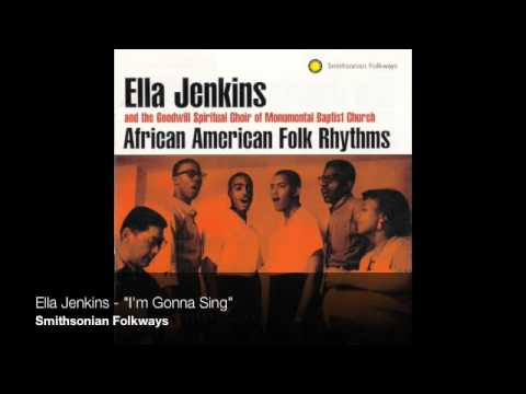 Ella Jenkins - "I'm Gonna Sing"