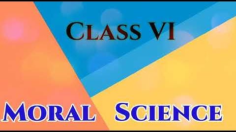 Class 6th || MORAL SCIENCE || Ch - 5   The Lost Pouch