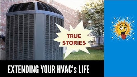 Extending LIfe of Your HVAC