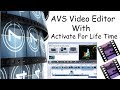 How To Activate AVS Video Editor With  Keygen Patch For Life Time