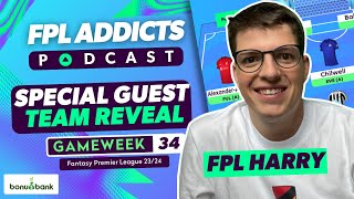 TEAM REVEAL WITH  @FPLHarry   FPL Gameweek 34 | Fantasy Premier League Tips 2023/24