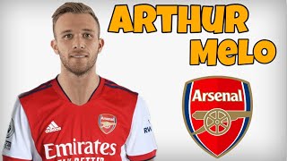 Arthur Melo - Welcome to Arsenal? - 2021ᴴᴰ