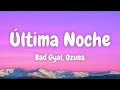 Bad Gyal Ozuna Última Noche Lyrics Spanish English Bad Gyal Ozuna Última Noche Lyrics Spanish English