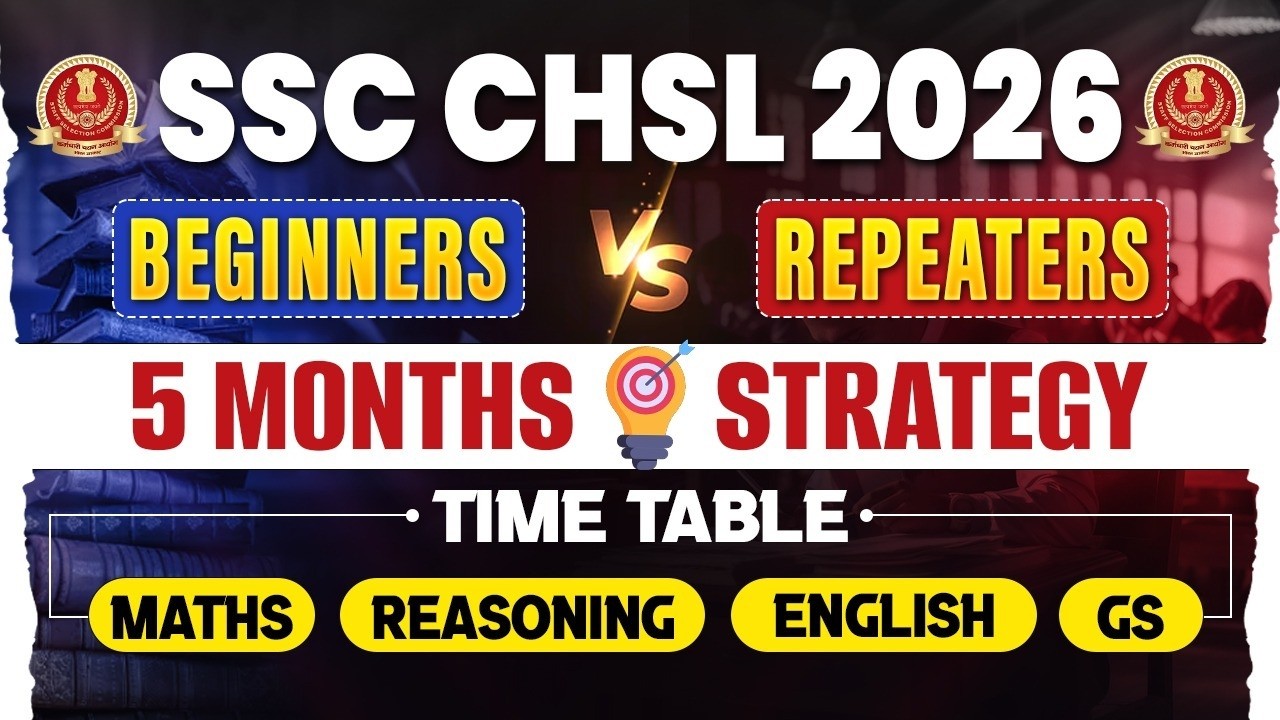 SSC CHSL 2026 | Beginners Vs Repeaters | 5 Month Strategy | Complete Study Plan | SSC Wallah
