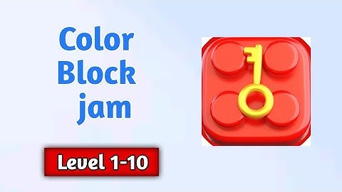 Color block jam level 1-10 walkthrough solution