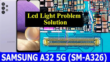 SAMSUNG A32 5G SM A326 Lcd Light Problem Solution