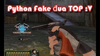 Python fake đua TOP chế độ Zombie ! " Truy Kích VN "