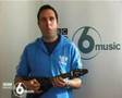BBC 6 Music - Shaun Keaveny's Ukulele Miscellany #3