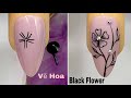 Easy Black Flower Nails Art For Beginner 💖Vẽ Hoa Xuân Hè 💅New Nails Design 💝 New Nails