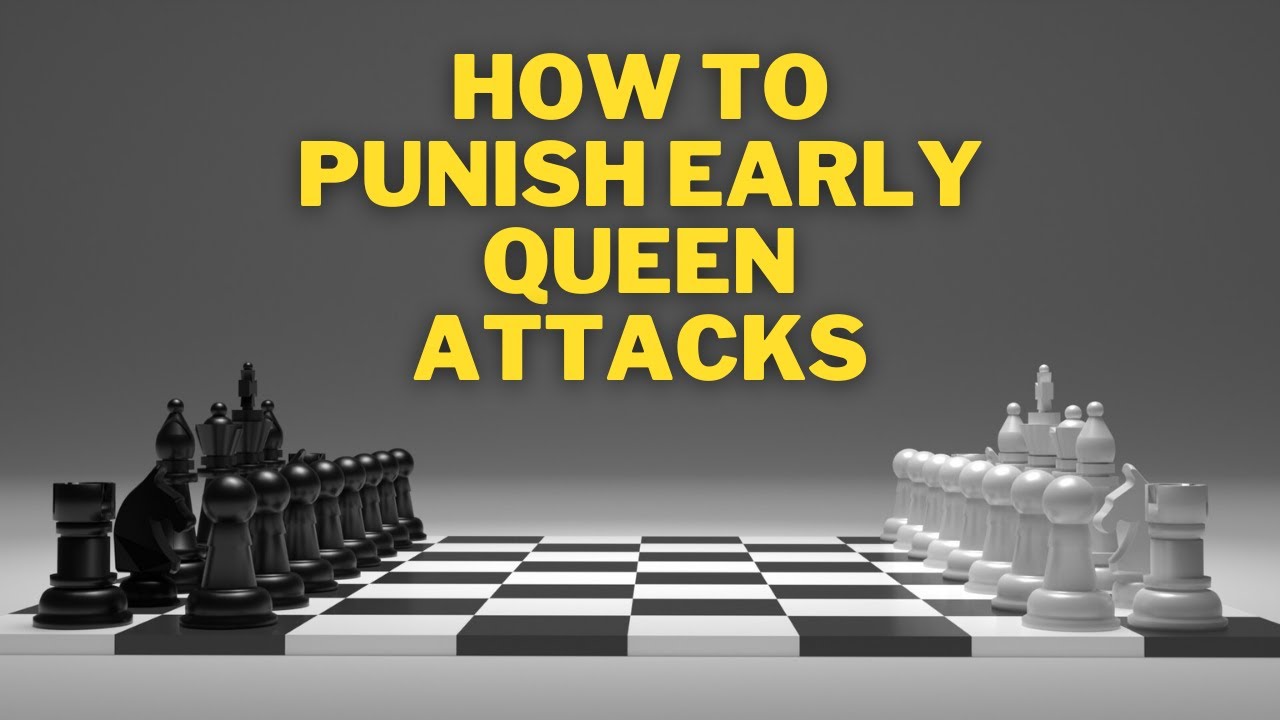 How to PUNISH Early Queen Attacks in the Sicilian Defense, chess, Learn 3  Ways To Improve Your Chess Results FREE Masterclass ▻   Take Your Chess Skills  To The Next