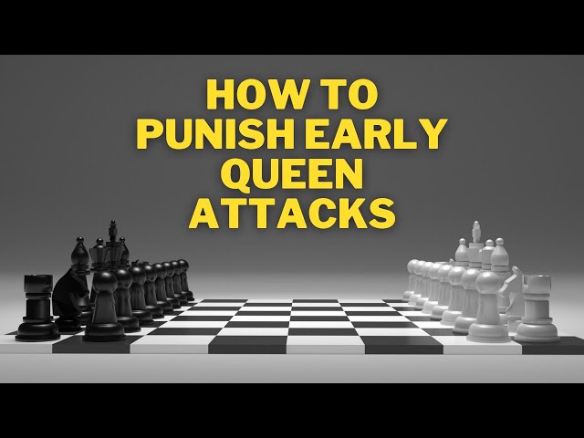 How to PUNISH Early Queen Attacks in the Sicilian Defense, chess, Learn 3  Ways To Improve Your Chess Results FREE Masterclass ▻   Take Your Chess Skills  To The Next