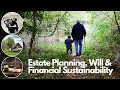 Estate Planning, Will &amp; Financial Sustainability | What you should know