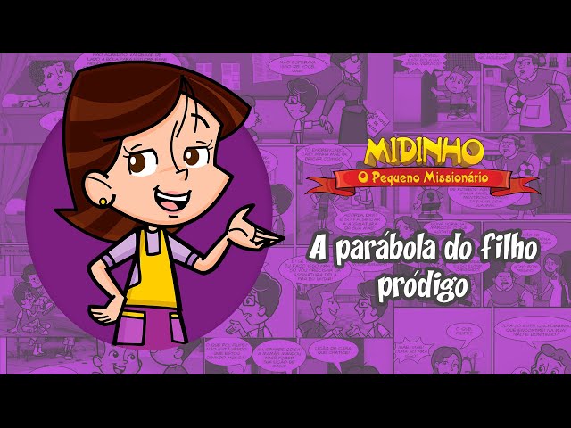 A parábola do filho pródigo - Midinho, O Pequeno Missionário class=