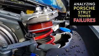 Porsche's Strut Tower Failures  GT4, 981, 991 (Discussion & Analysis)