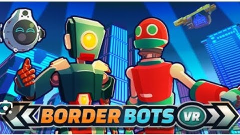 Border bots part 2
